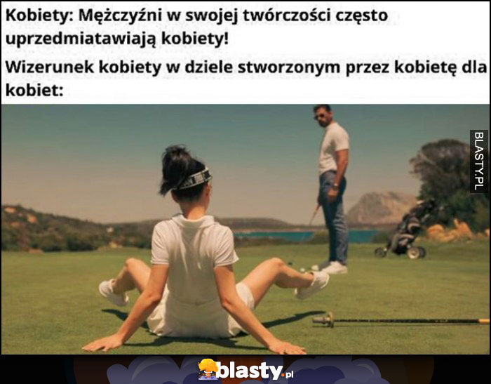 Kobiety: mężczyźni w swojej twórczości uprzedmiatawiają kobiety vs wizerunek kobiety w dziele stworzonym przez kobietę dla kobiet 365 dni