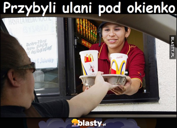 Przybyli ulani pod okienko McDonalds McDrive