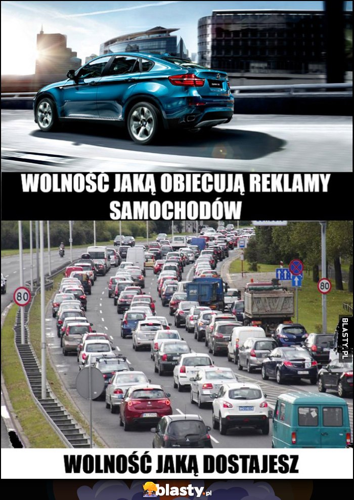 Wolność jaką obiecują reklamy samochodów vs wolność jaką dostajesz stoi w korku