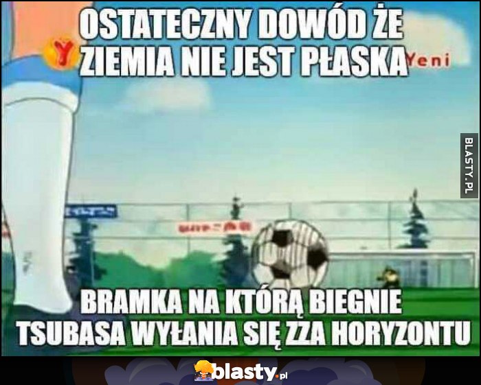 Ostateczny dowód, że ziemia nie jest płaska: bramka na którą biegnie Tsubasa wyłania sie zza horyzontu