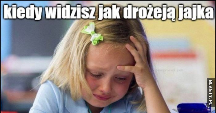 Kiedy Widzisz Jak Drożeją Jajka I Już Wiesz, Że Na Wielkanoc Będziesz