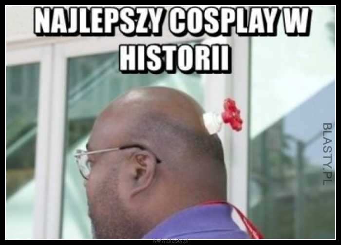 Najlepszy cosplay w historii