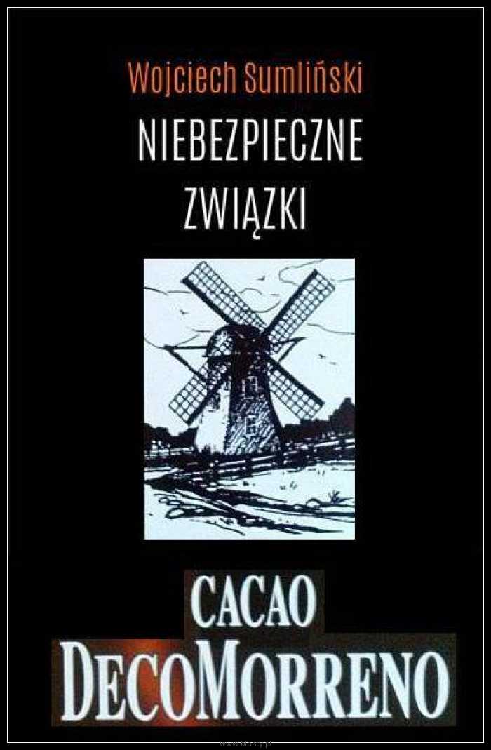 Niebezpieczne związki - Cacao Decomorreno