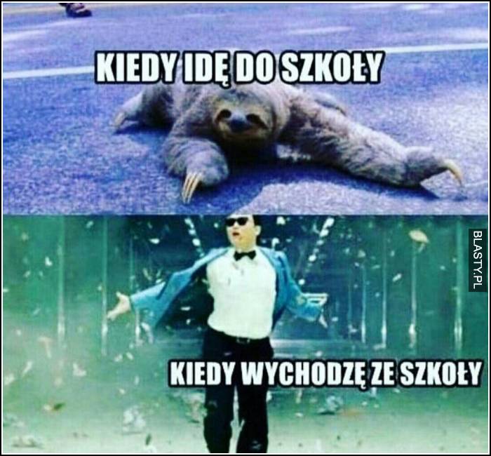 Kiedy ide do szkoły vs kidedy wracam ze szkoły