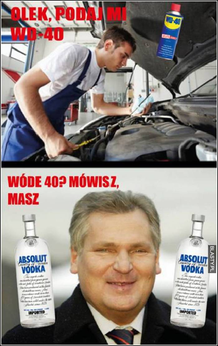 kwaśniewski podaj mi WD-40