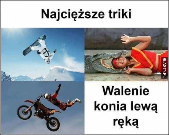 najcięższe triki