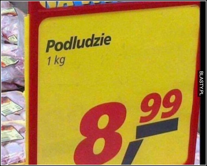 podludzie, tylko 8,99