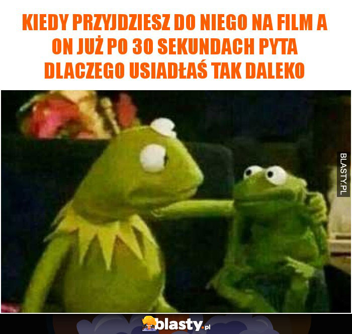 Kiedy przyjdziesz do niego na film