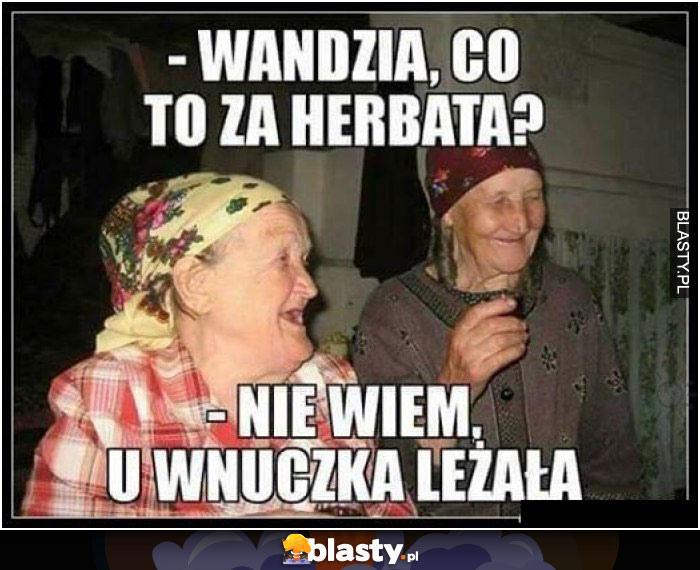 Co to za herbatka?