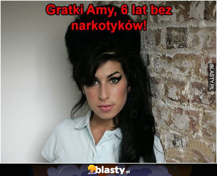 Gratki Amy, 6 lat bez narkotyków