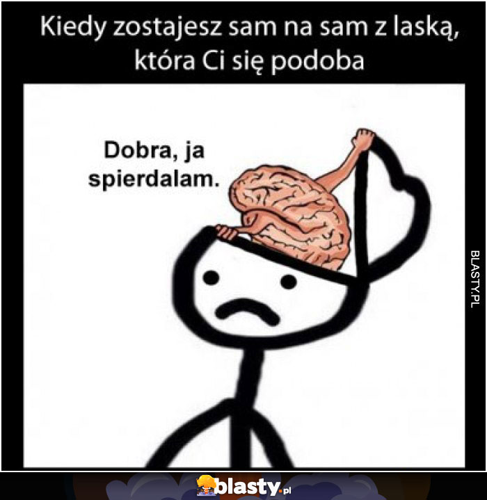 Kiedy zostajesz sam