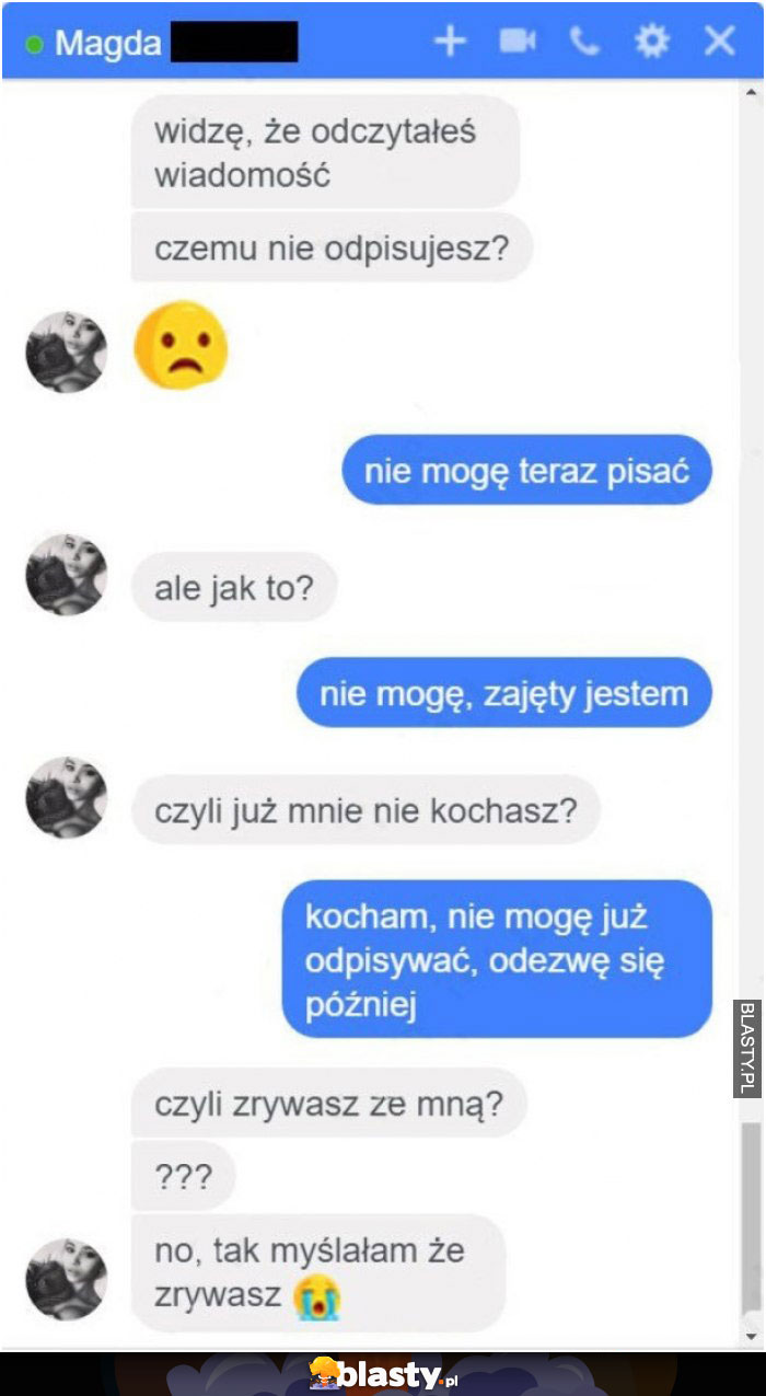 Widzę, że odczytałeś wiadomość - czemu nie odpisujesz