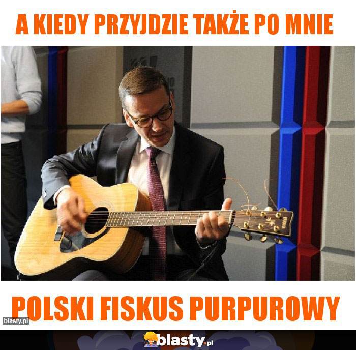 a kiedy przyjdzie także po mnie