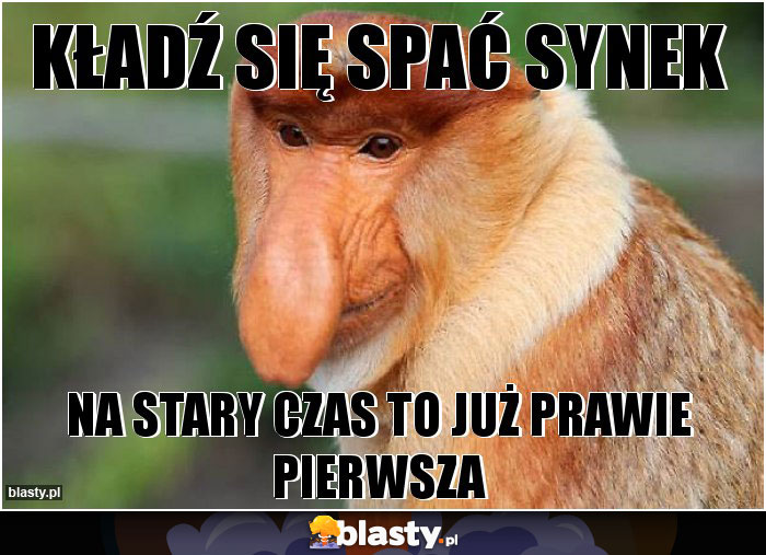 Kładź się spać synek