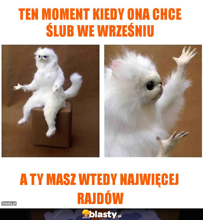 Ten moment kiedy ona chce ślub we wrześniu