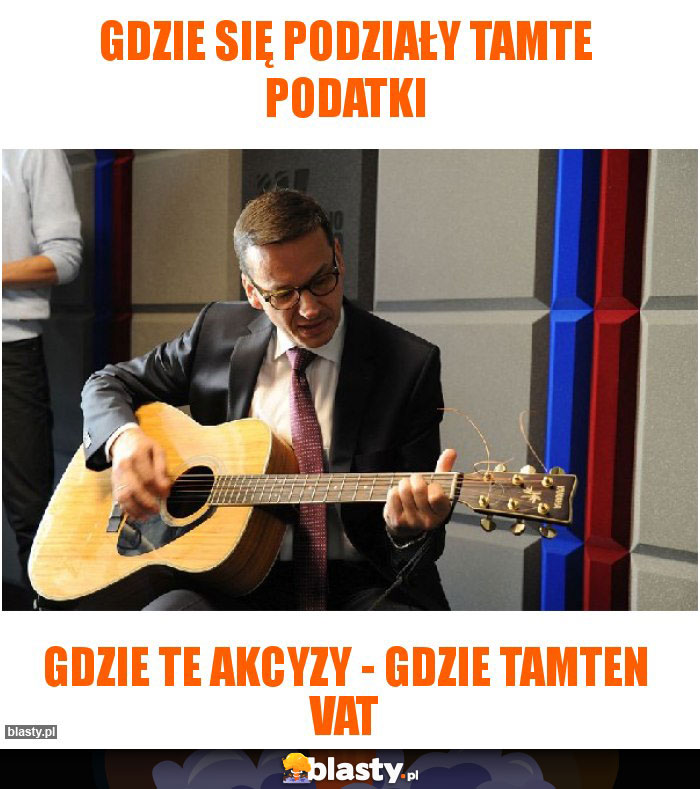 Gdzie się podziały tamte podatki