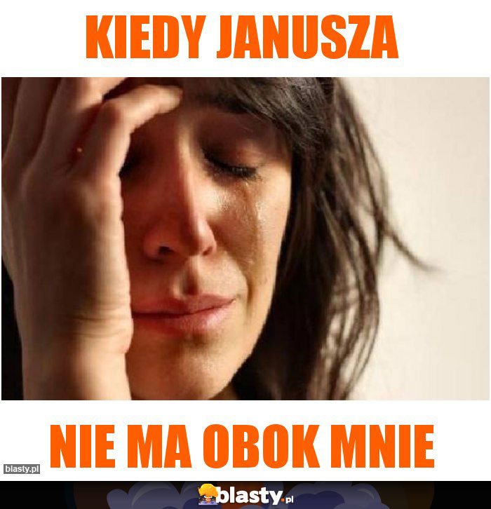 Kiedy Janusza