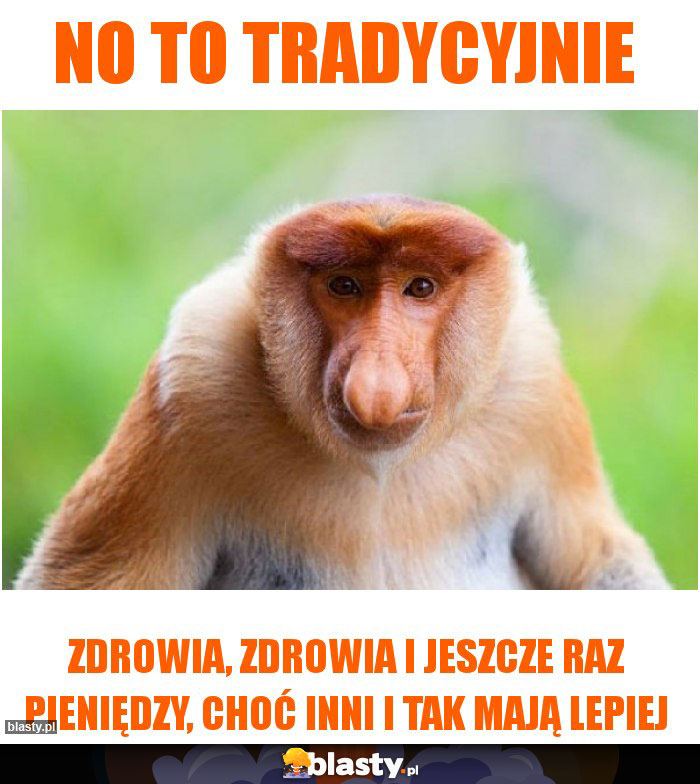 No to tradycyjnie