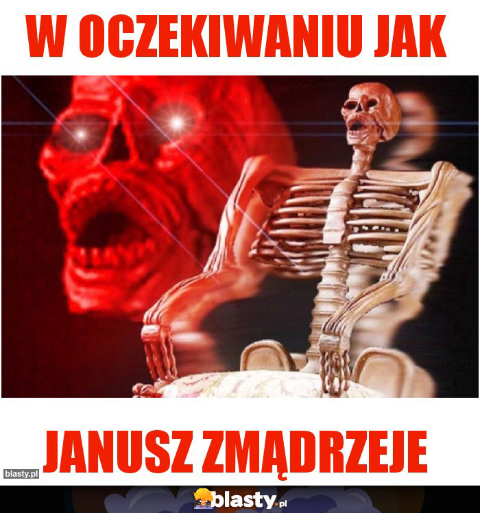 W oczekiwaniu jak