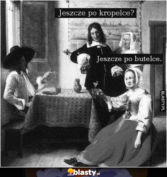 Jeszcze po kropelce..