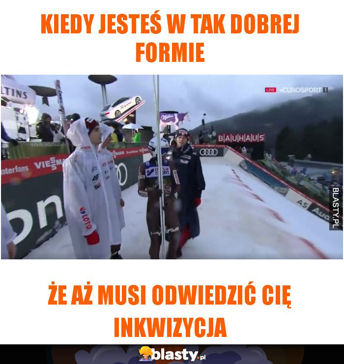 Kiedy jesteś w tak dobrej formie