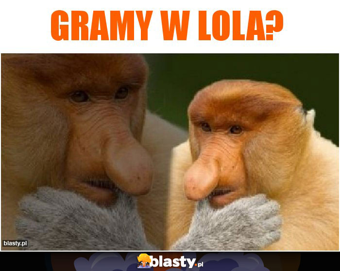 Gramy w Lola?