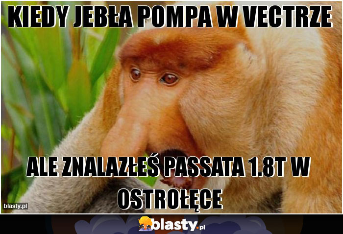 KIEDY JEBŁA POMPA W VECTRZE