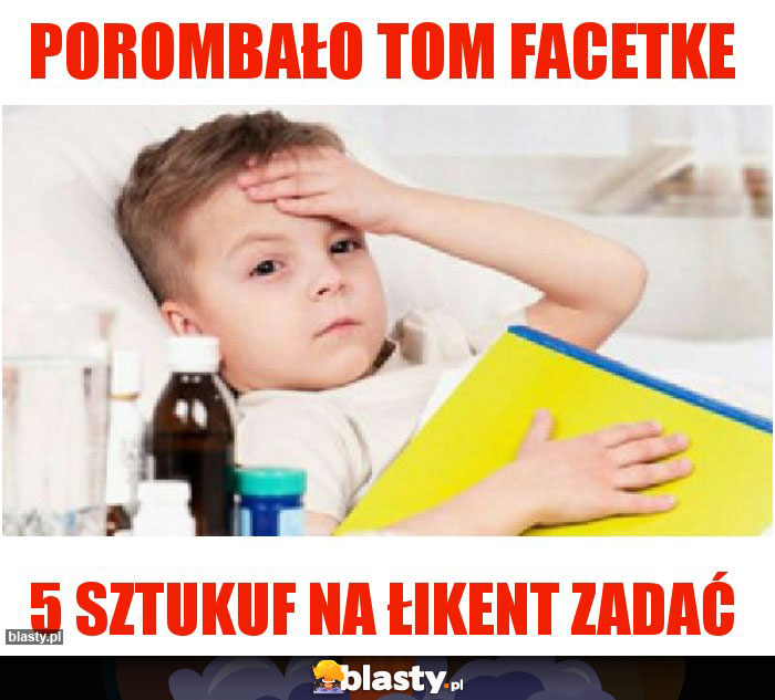 POROMBAŁO TOM FACETKE