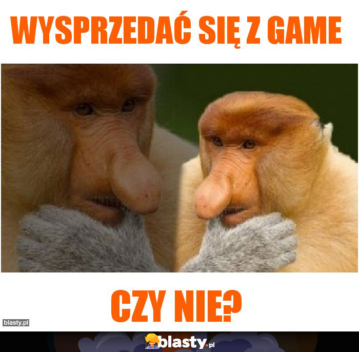 Wysprzedać się z GAME