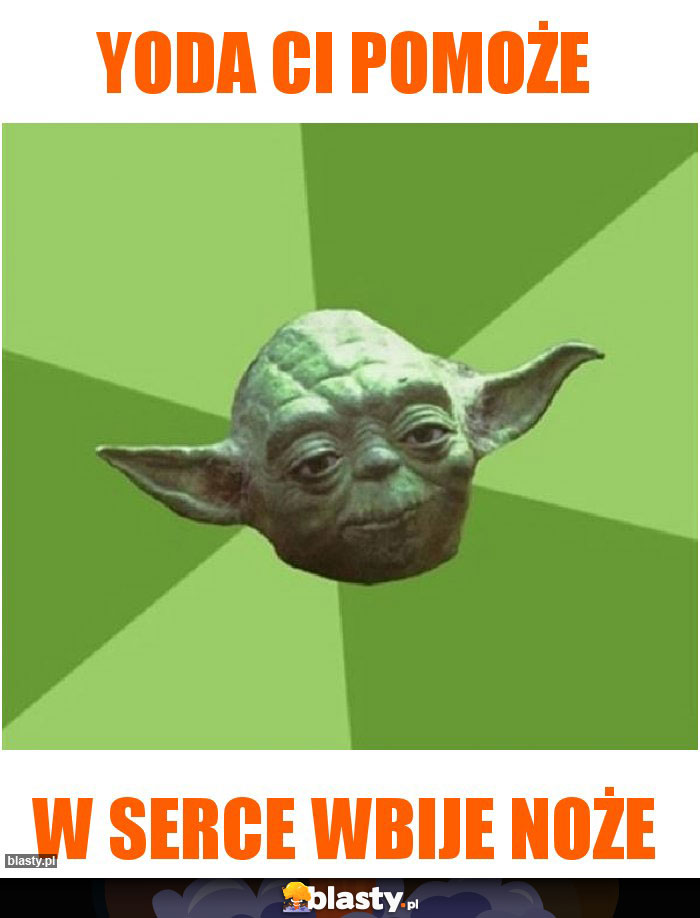 Yoda Ci pomoże