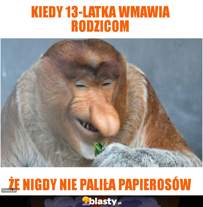 Kiedy 13-latka wmawia rodzicom