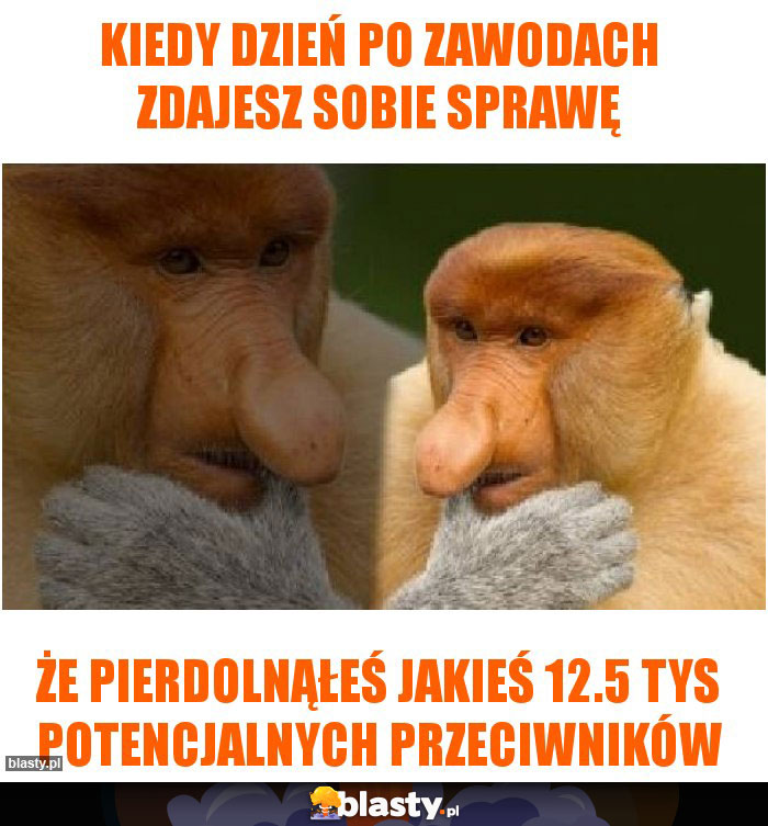 Kiedy dzień po zawodach zdajesz sobie sprawę