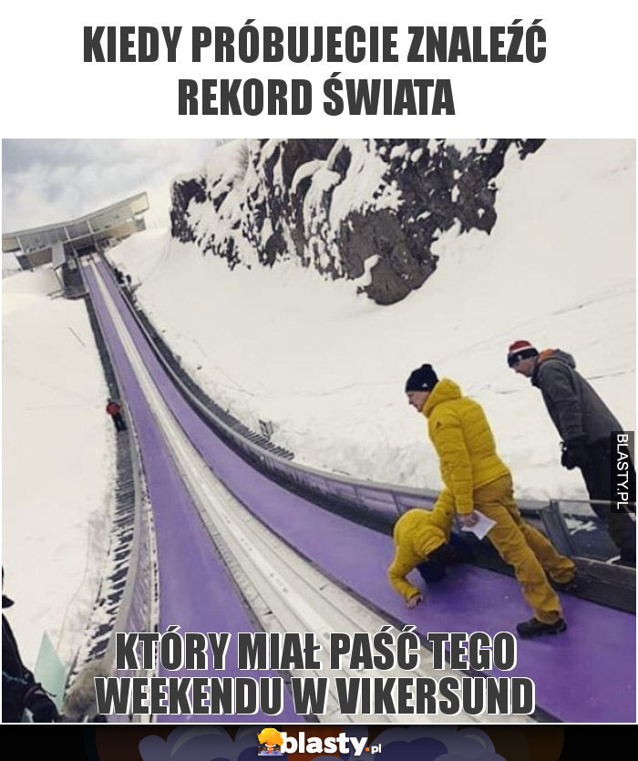 Kiedy próbujecie znaleźć rekord świata