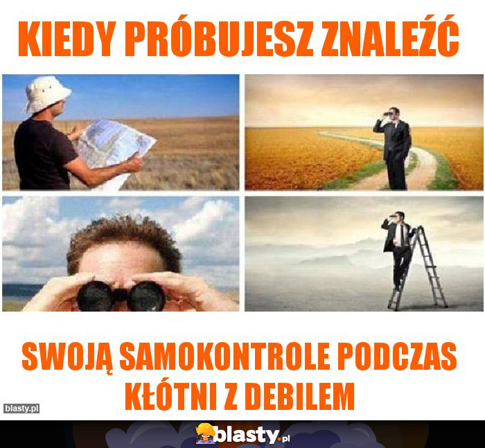 Kiedy próbujesz znaleźć