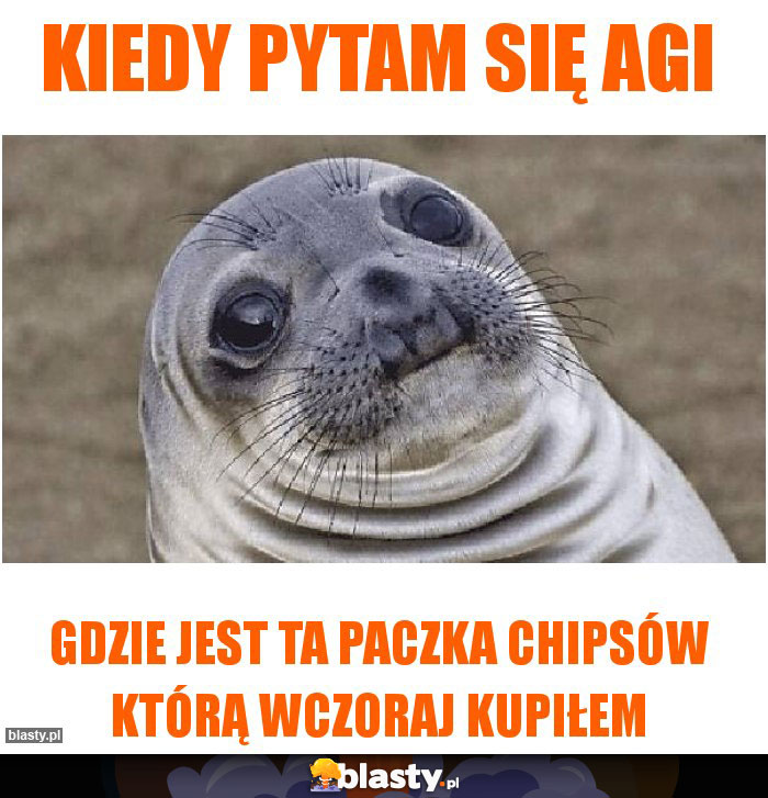 Kiedy pytam się Agi