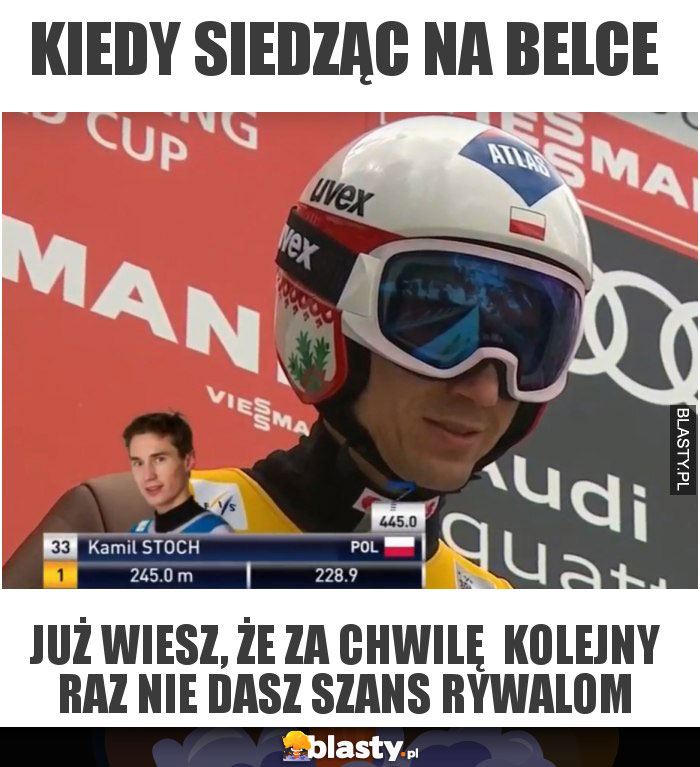 Kiedy siedząc na belce