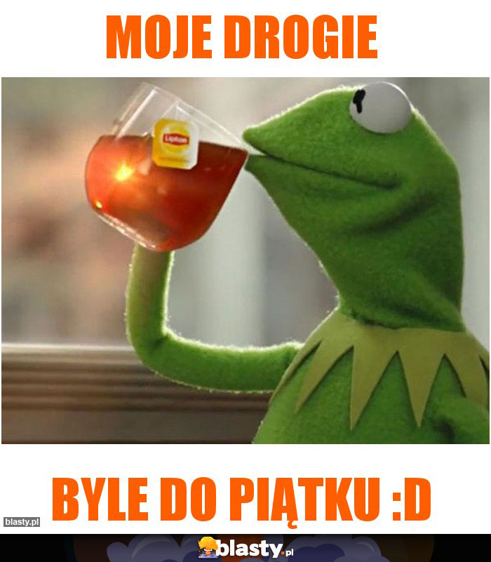 Moje drogie