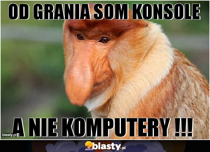 OD GRANIA SOM KONSOLE