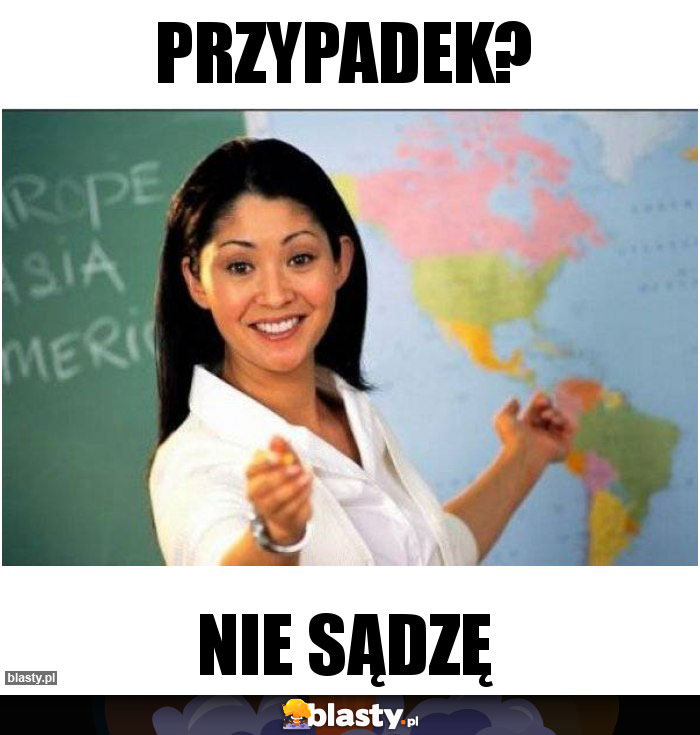 przypadek?