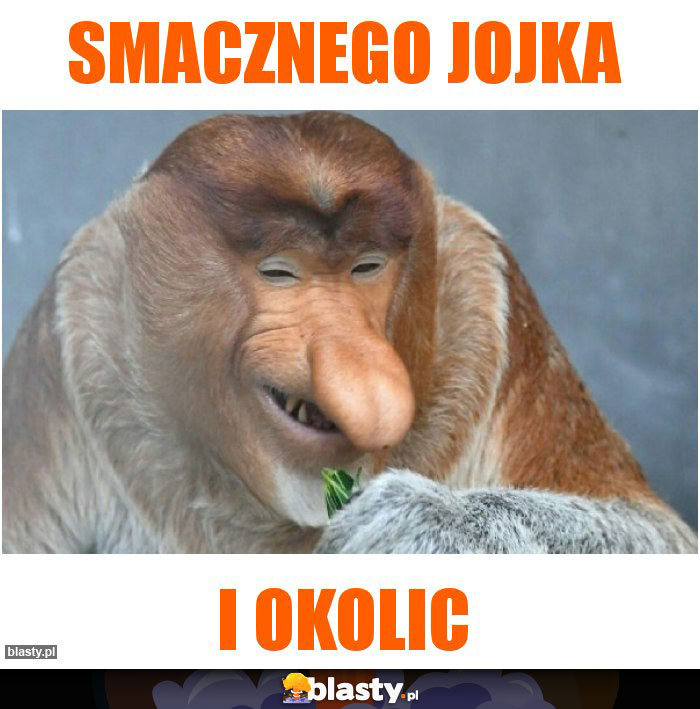 Smacznego jojka