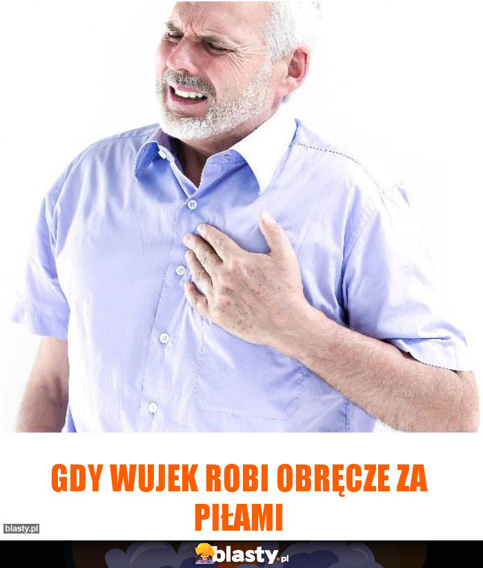 Gdy Wujek robi obręcze za piłami