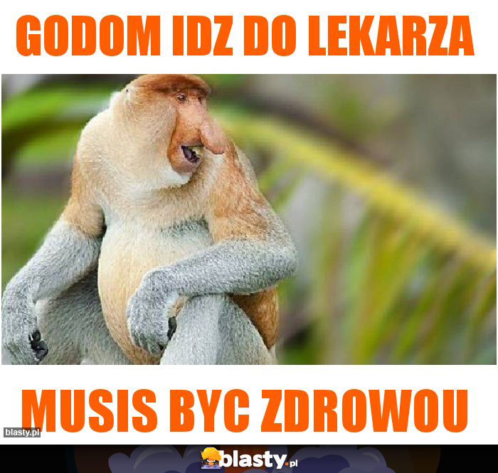 godom idz do lekarza