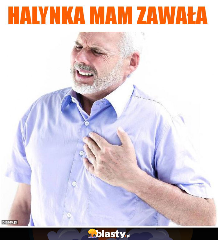 Halynka mam zawała