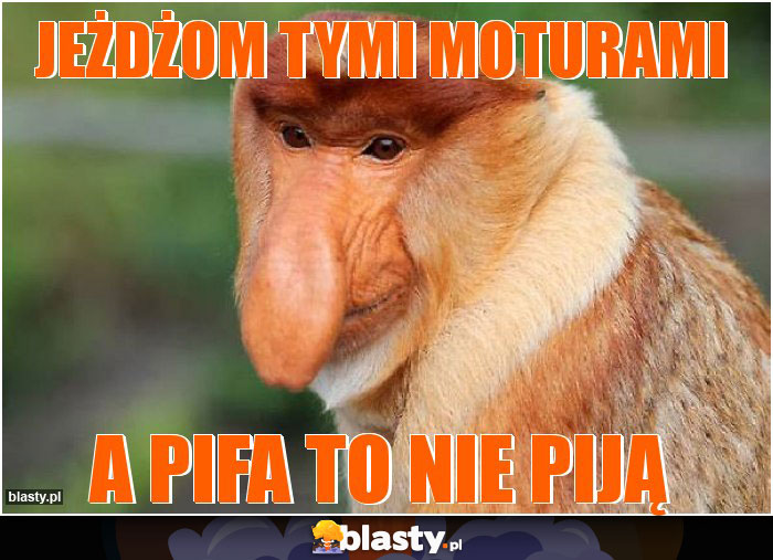 jeżdżom tymi moturami