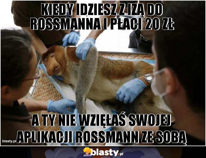 Kiedy idziesz z Izą do Rossmanna i płaci 20 zł