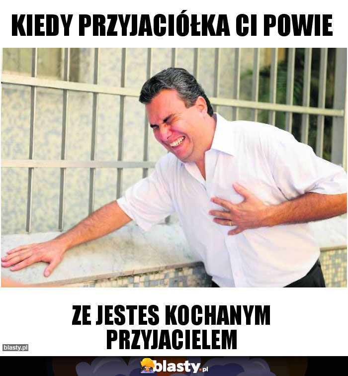 Kiedy przyjaciółka ci powie