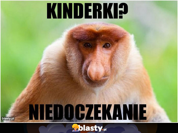 KINDERKI?