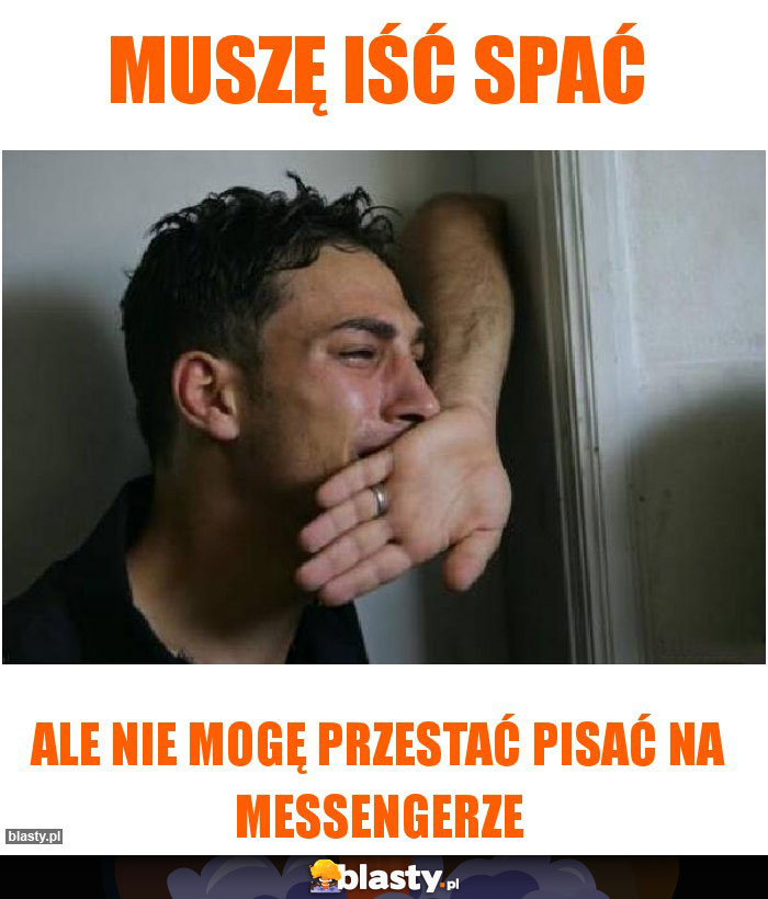 Muszę iść spać