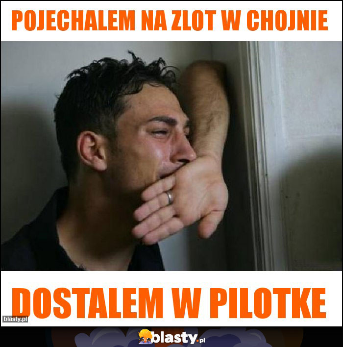 POJECHALEM NA ZLOT W CHOJNIE