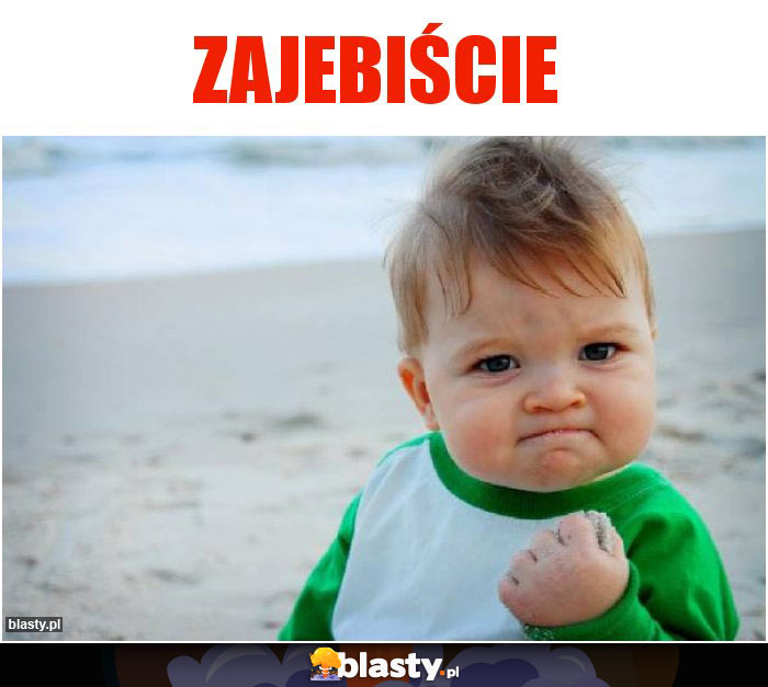 Zajebiście